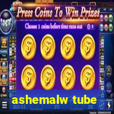 ashemalw tube